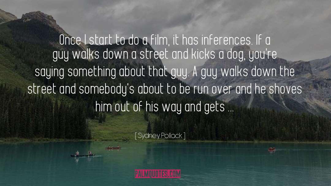 Film Production quotes by Sydney Pollack