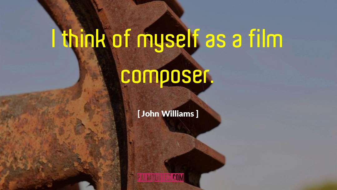 Film Production quotes by John Williams