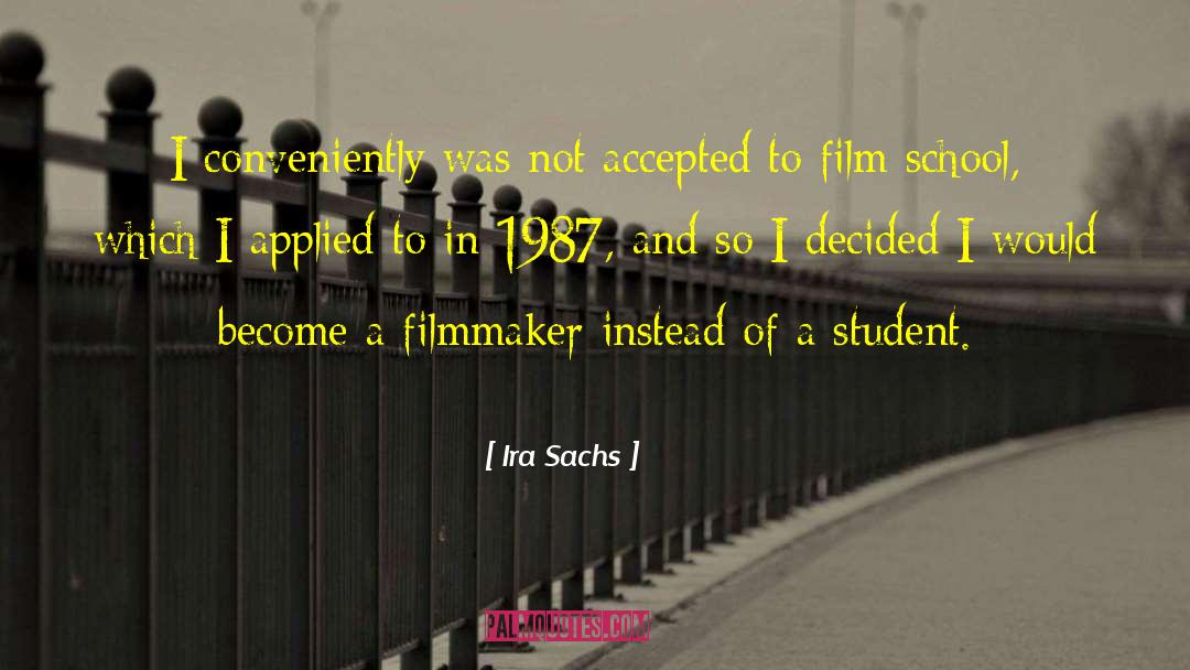 Film School quotes by Ira Sachs