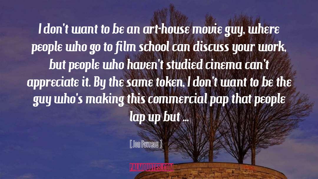 Film School quotes by Jon Favreau