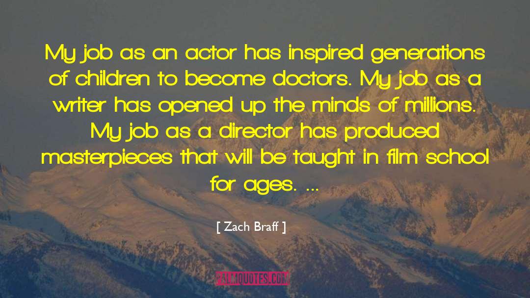Film School quotes by Zach Braff