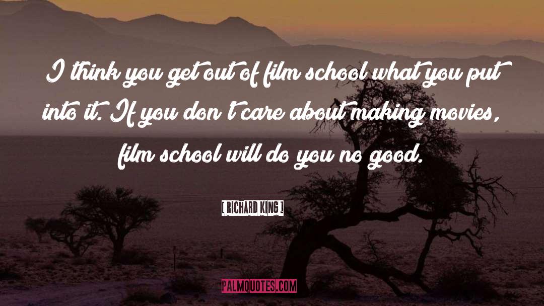 Film School quotes by Richard King