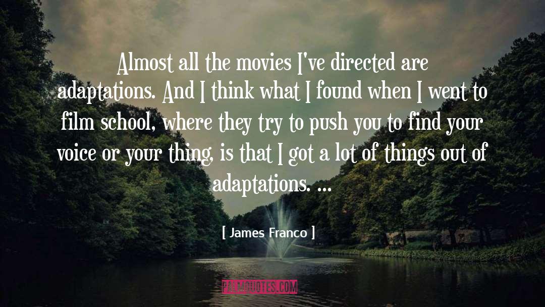 Film School quotes by James Franco