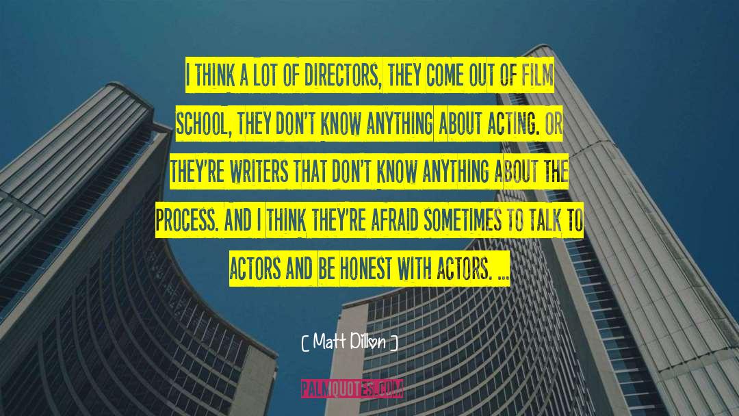 Film School quotes by Matt Dillon