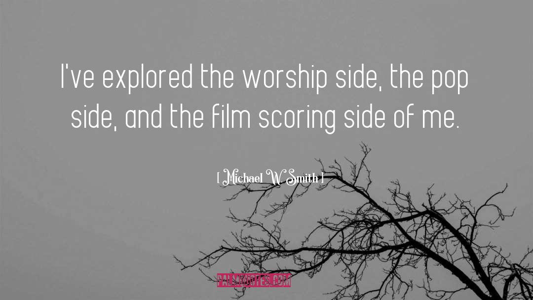Film Scoring quotes by Michael W. Smith