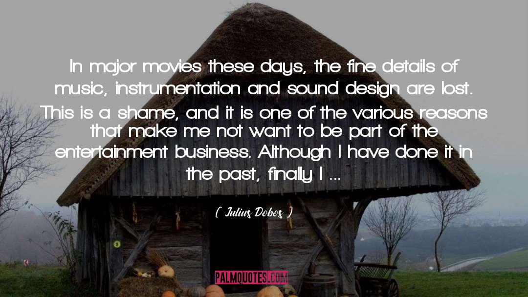 Film Scoring quotes by Julius Dobos