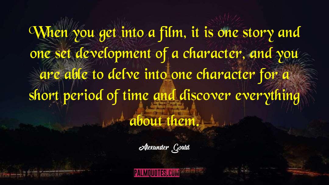 Film Script quotes by Alexander Gould