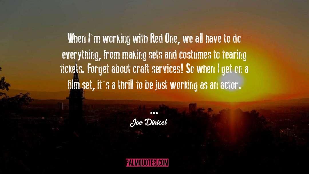 Film Set quotes by Joe Dinicol