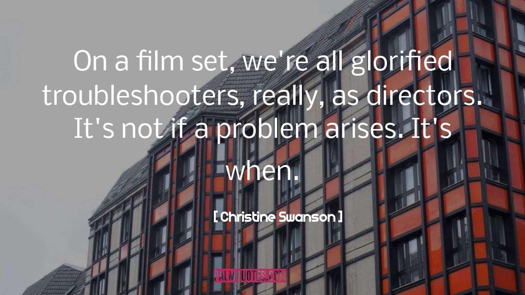 Film Set quotes by Christine Swanson