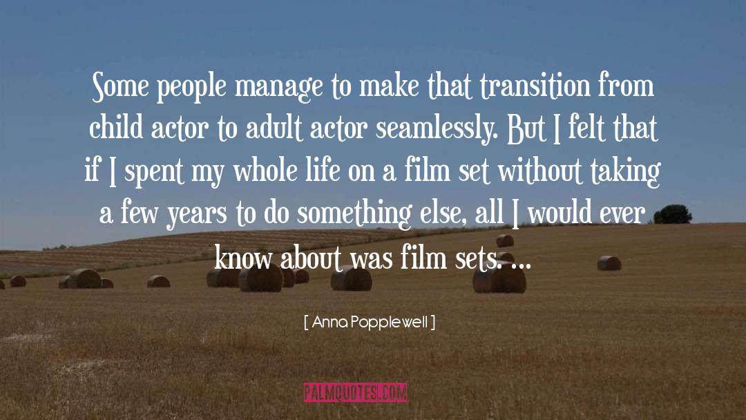 Film Set quotes by Anna Popplewell