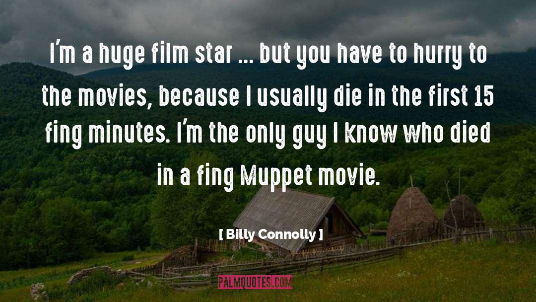 Film Star quotes by Billy Connolly
