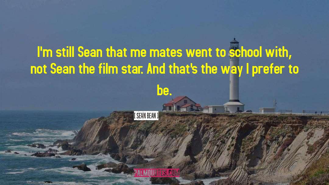 Film Star quotes by Sean Bean