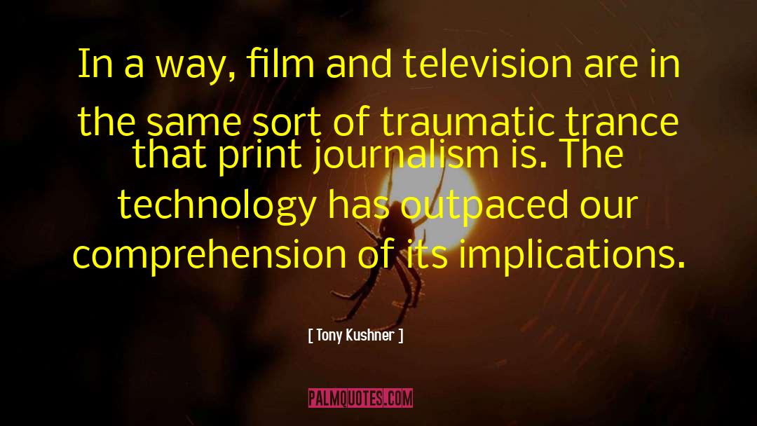 Film Stars quotes by Tony Kushner