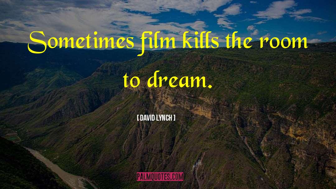 Film Students quotes by David Lynch