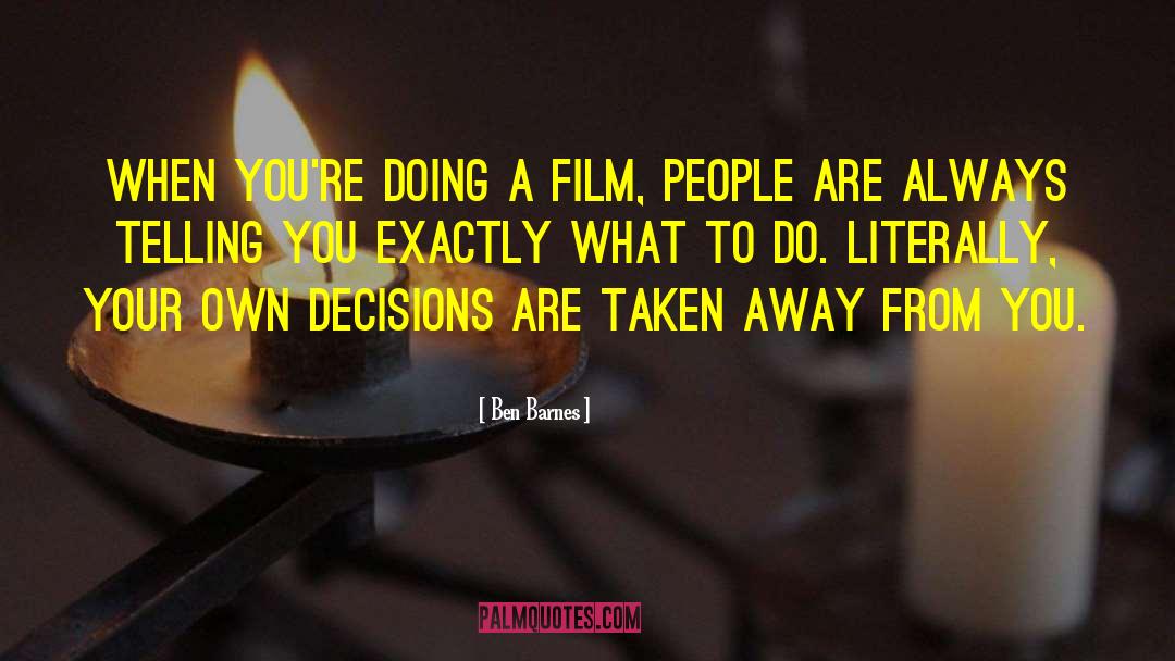 Film Students quotes by Ben Barnes