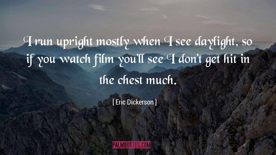 Film Students quotes by Eric Dickerson