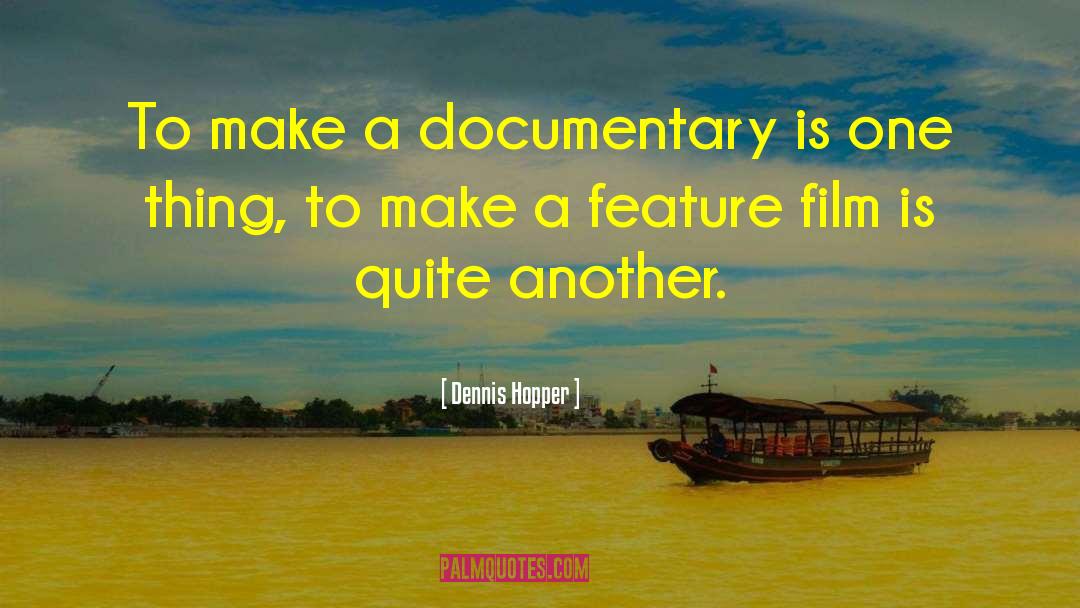 Film Theory quotes by Dennis Hopper