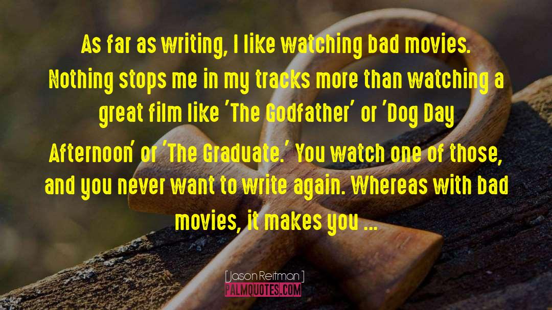 Film Writing quotes by Jason Reitman