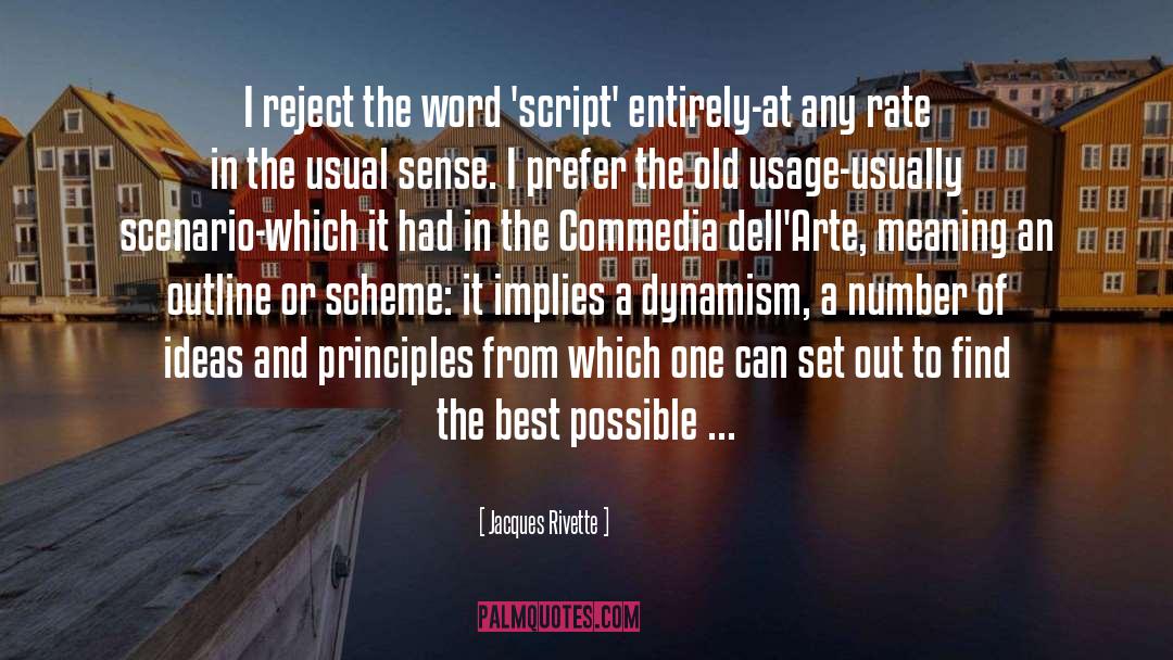 Filming quotes by Jacques Rivette