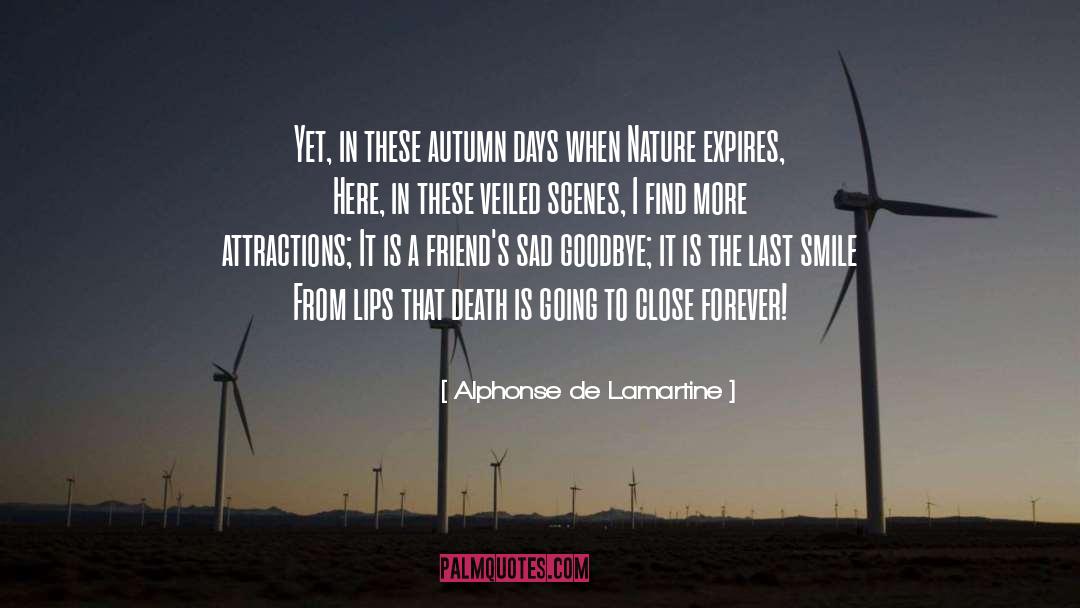Filming Scenes quotes by Alphonse De Lamartine