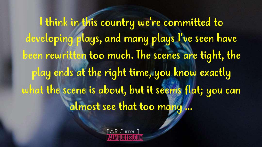 Filming Scenes quotes by A.R. Gurney