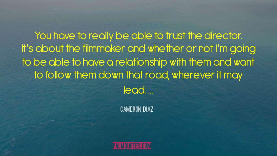 Filmmaker quotes by Cameron Diaz