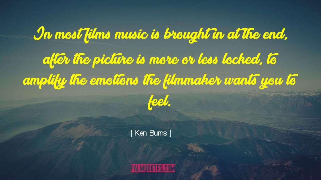 Filmmaker quotes by Ken Burns