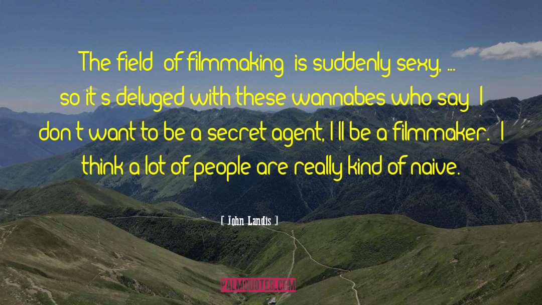 Filmmaker quotes by John Landis