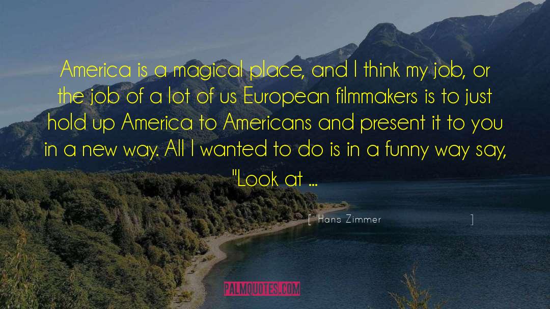 Filmmakers quotes by Hans Zimmer