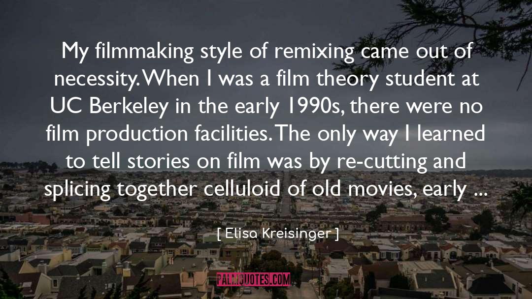 Filmmaking quotes by Elisa Kreisinger