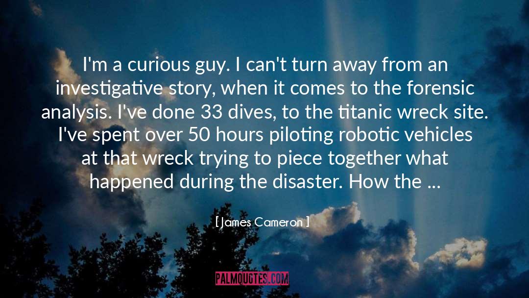 Filmmaking quotes by James Cameron