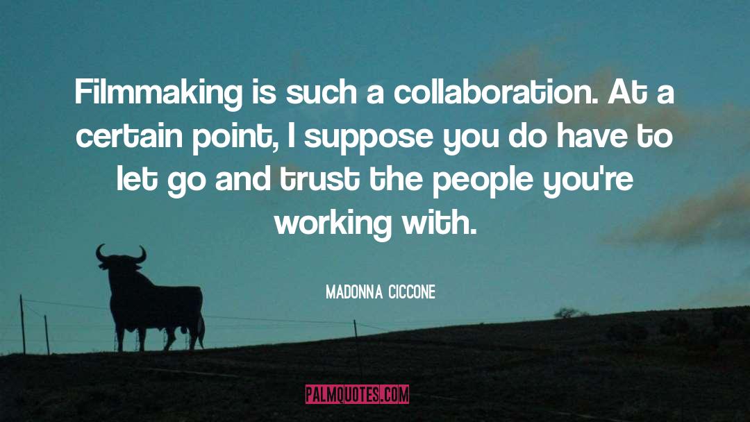 Filmmaking quotes by Madonna Ciccone