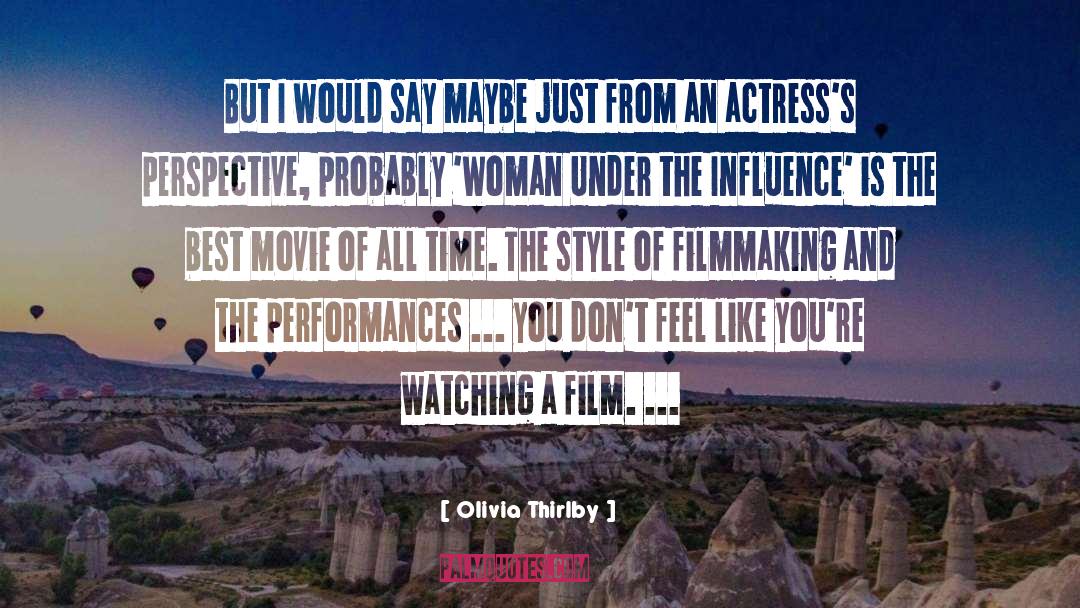 Filmmaking quotes by Olivia Thirlby