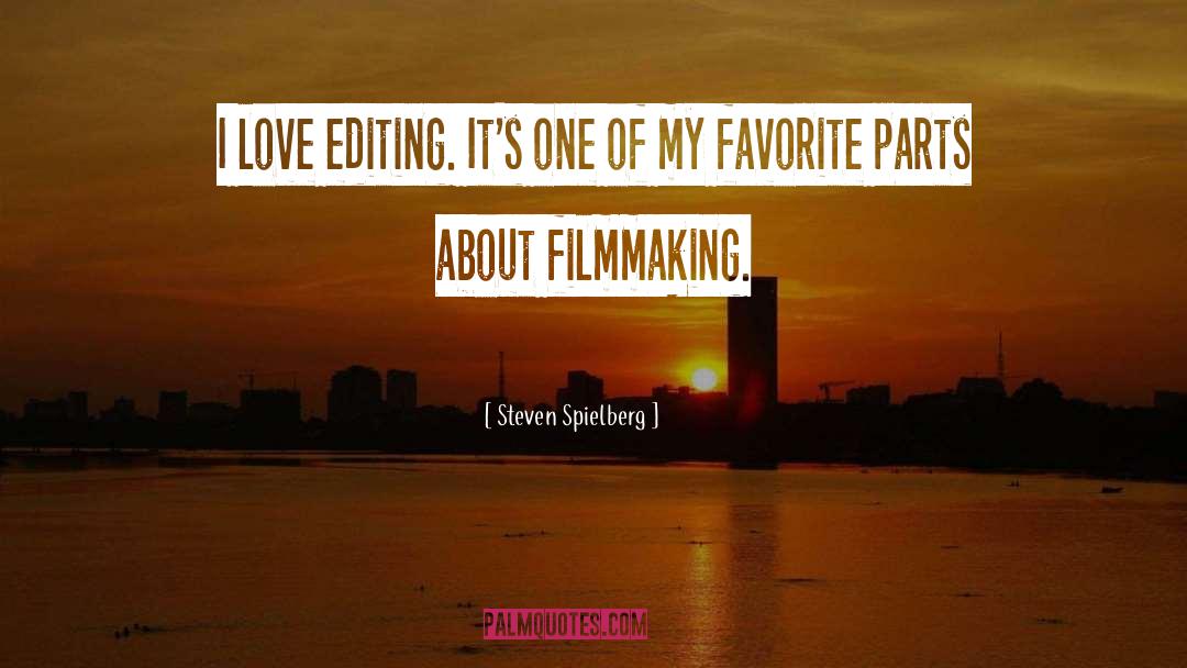 Filmmaking quotes by Steven Spielberg