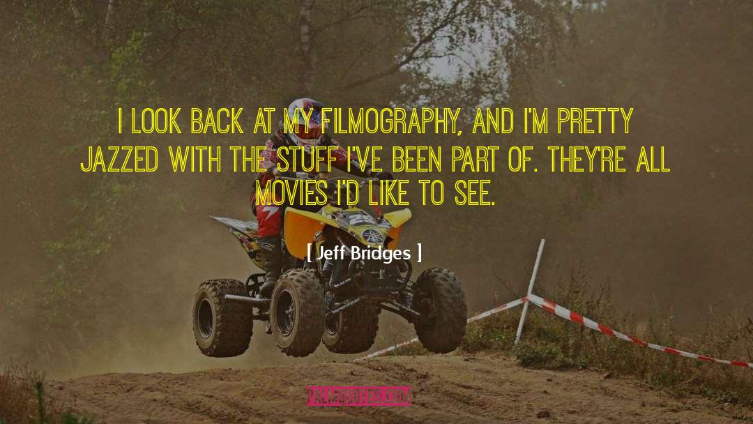 Filmography quotes by Jeff Bridges