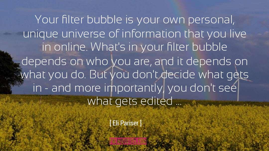 Filter Bubble quotes by Eli Pariser