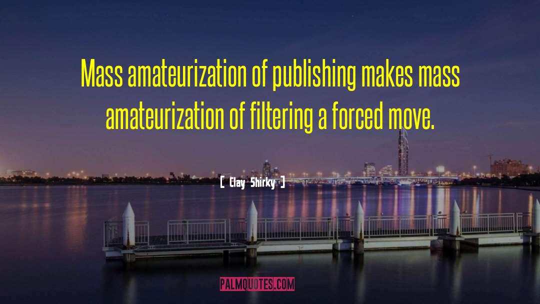 Filtering quotes by Clay Shirky