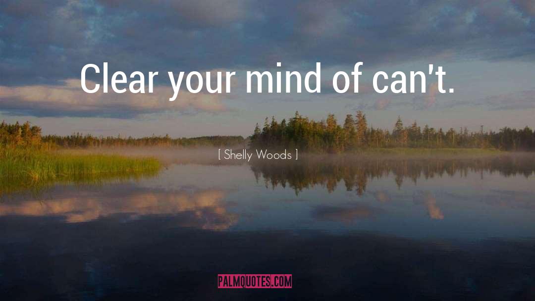 Filters Of Mind quotes by Shelly Woods