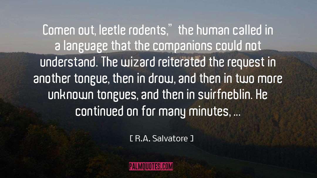 Filth And Tongue quotes by R.A. Salvatore