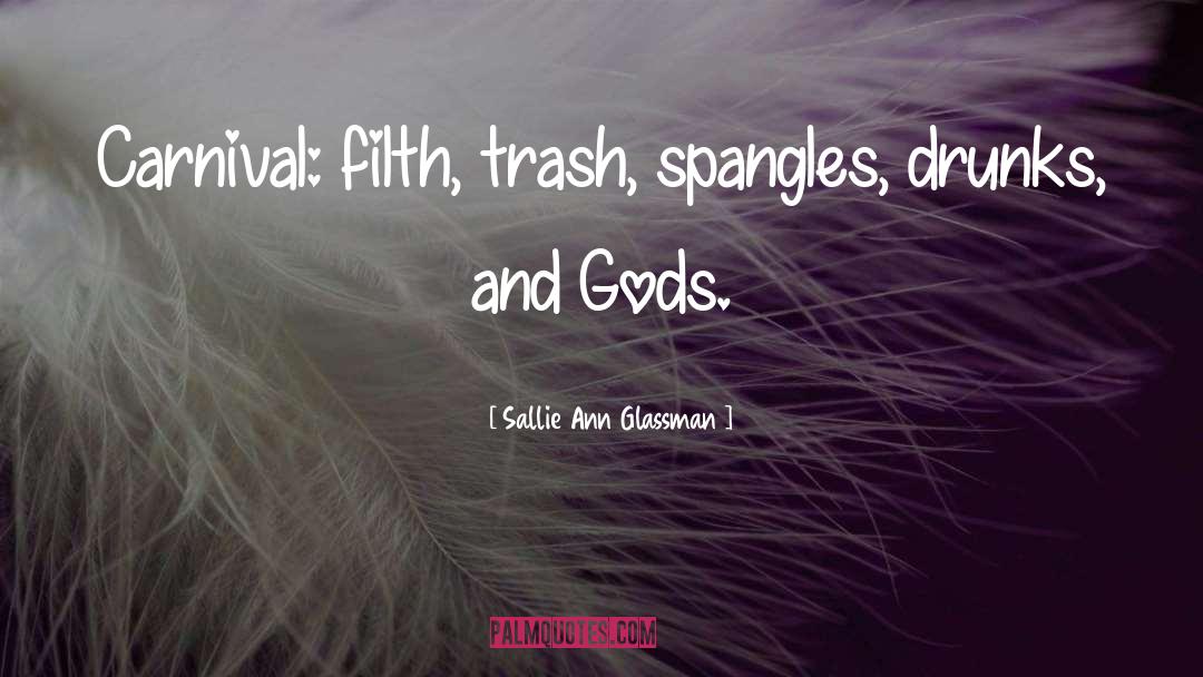 Filth quotes by Sallie Ann Glassman