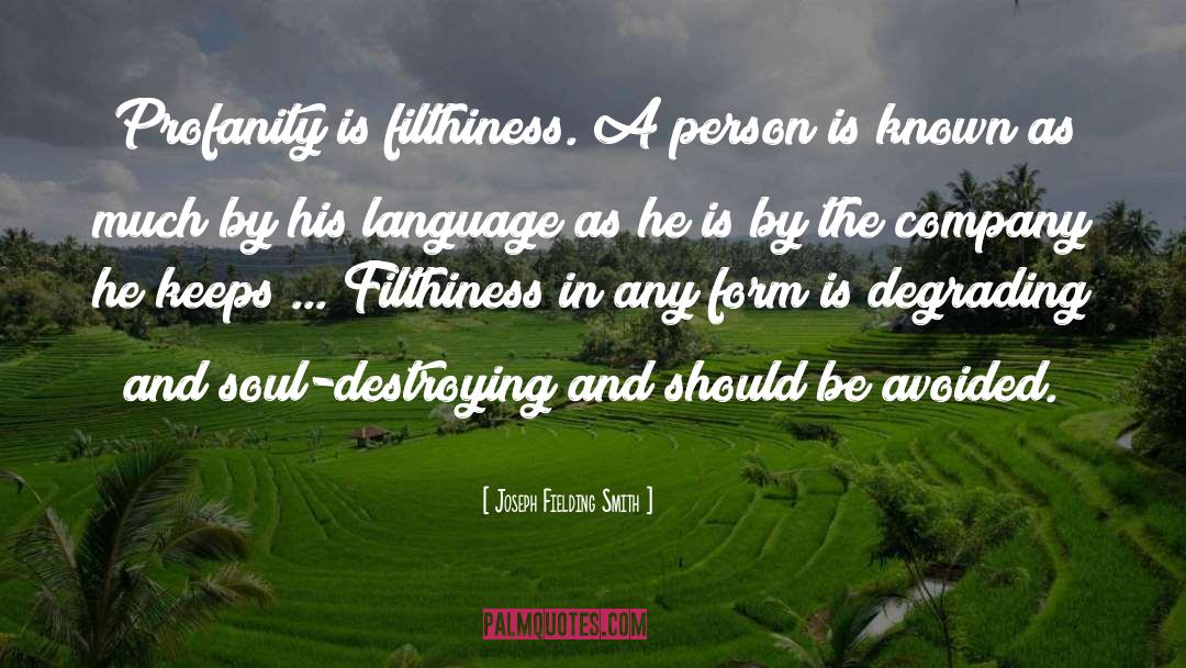 Filthiness In Tagalog quotes by Joseph Fielding Smith