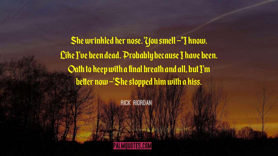 Final Breath quotes by Rick Riordan