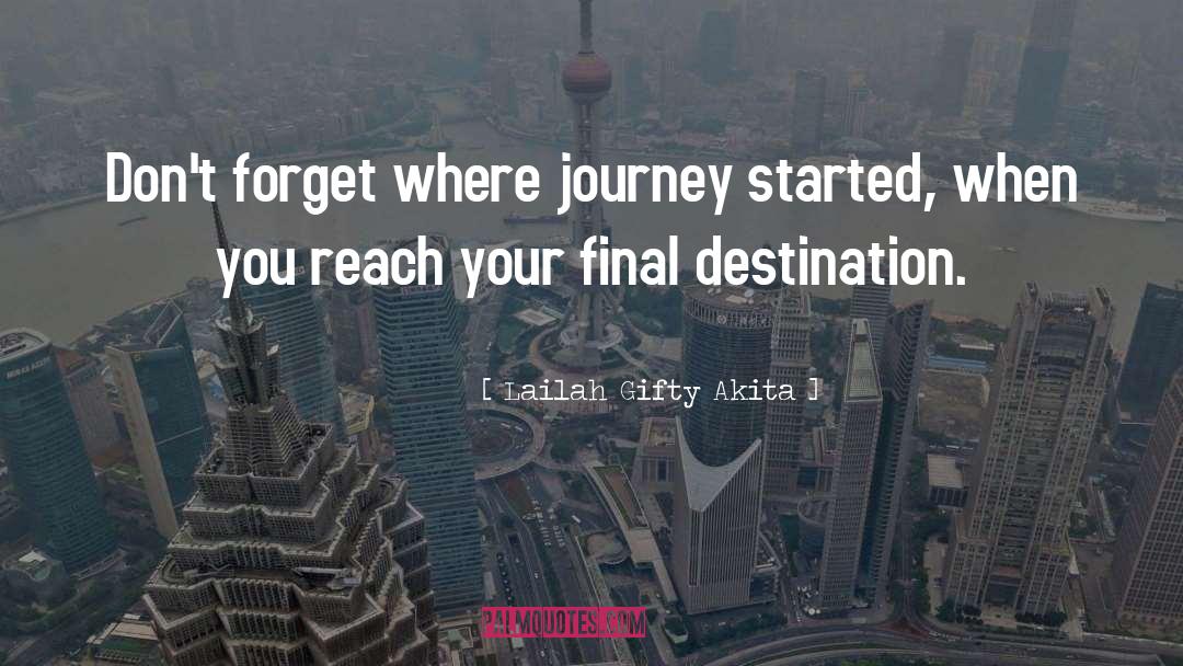 Final Destination quotes by Lailah Gifty Akita