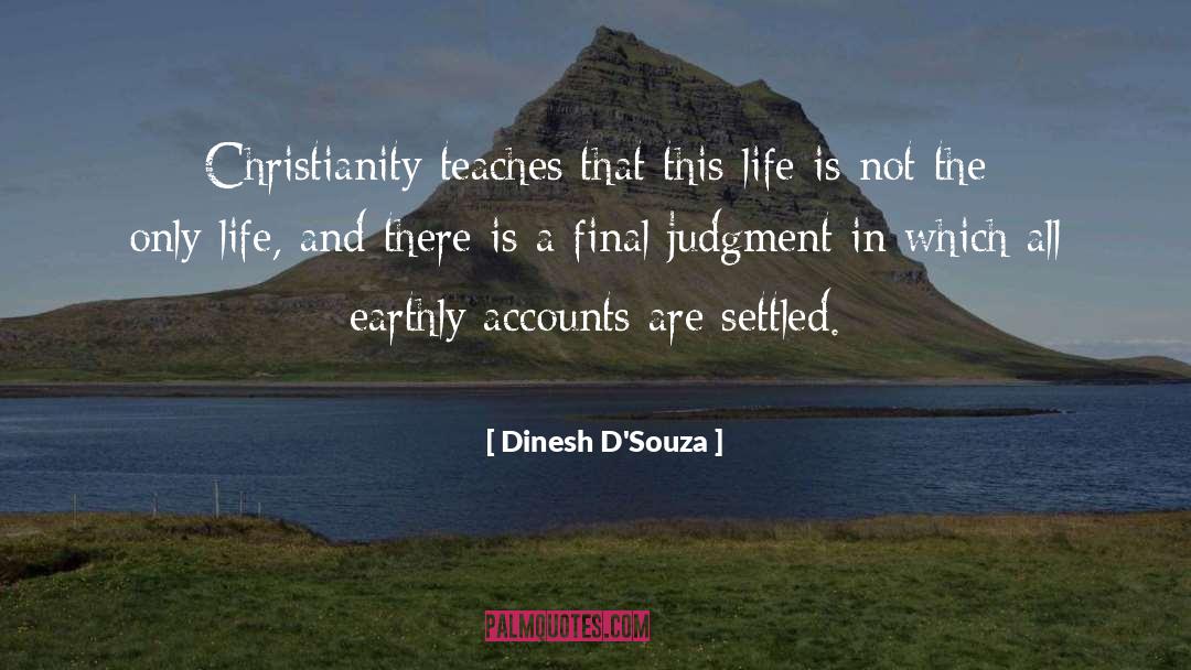 Final Judgment quotes by Dinesh D'Souza