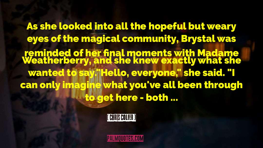 Final Moments quotes by Chris Colfer