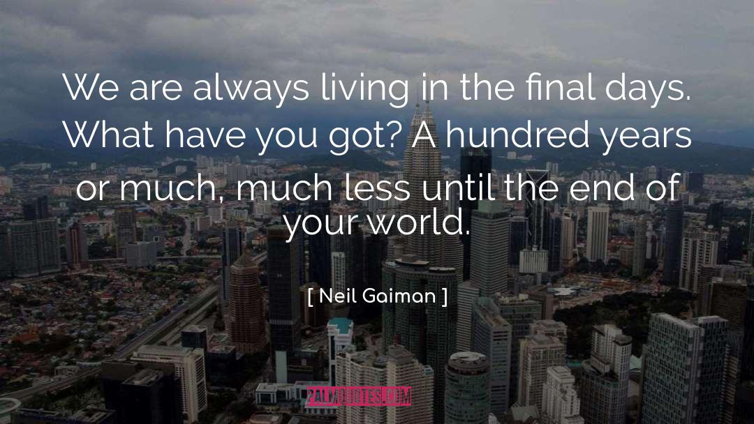 Final quotes by Neil Gaiman