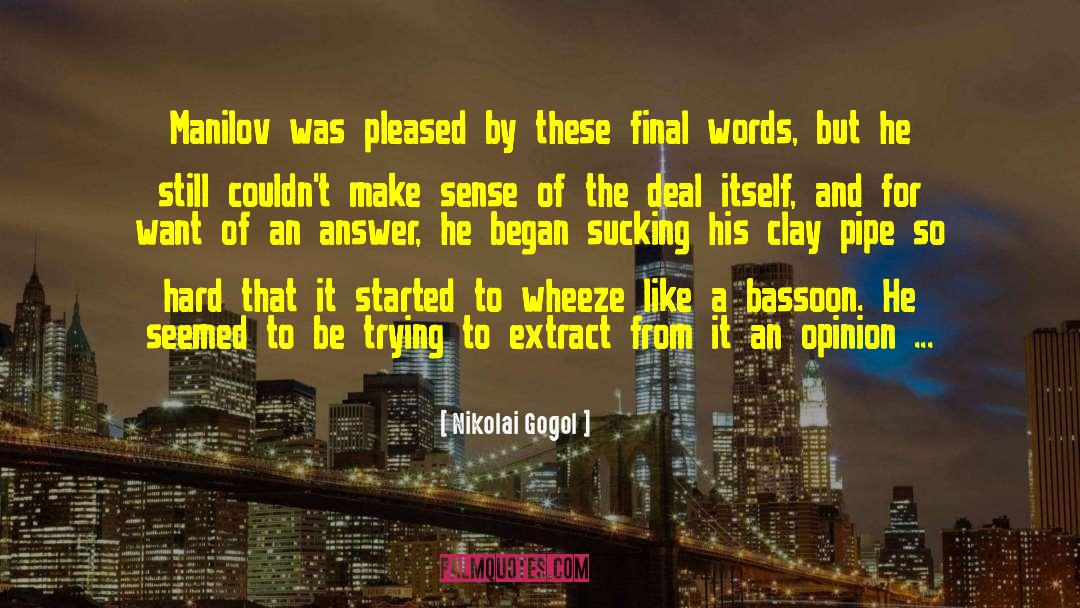 Final Words quotes by Nikolai Gogol