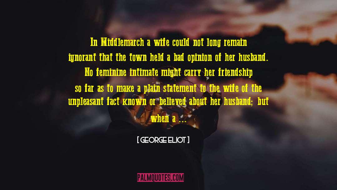 Finale Of Middlemarch quotes by George Eliot