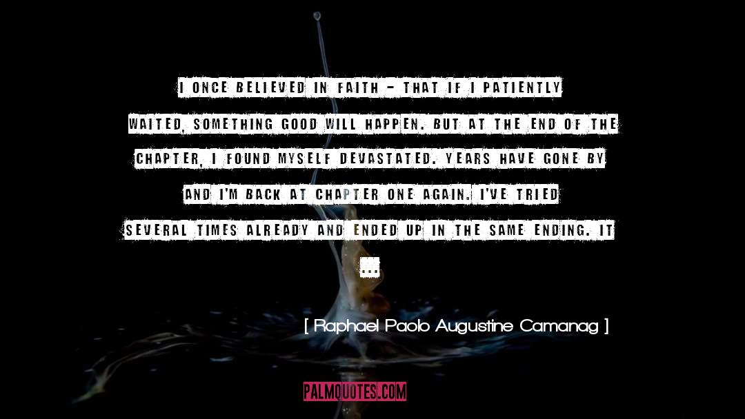 Finale quotes by Raphael Paolo Augustine Camanag