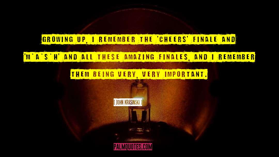 Finale quotes by John Krasinski